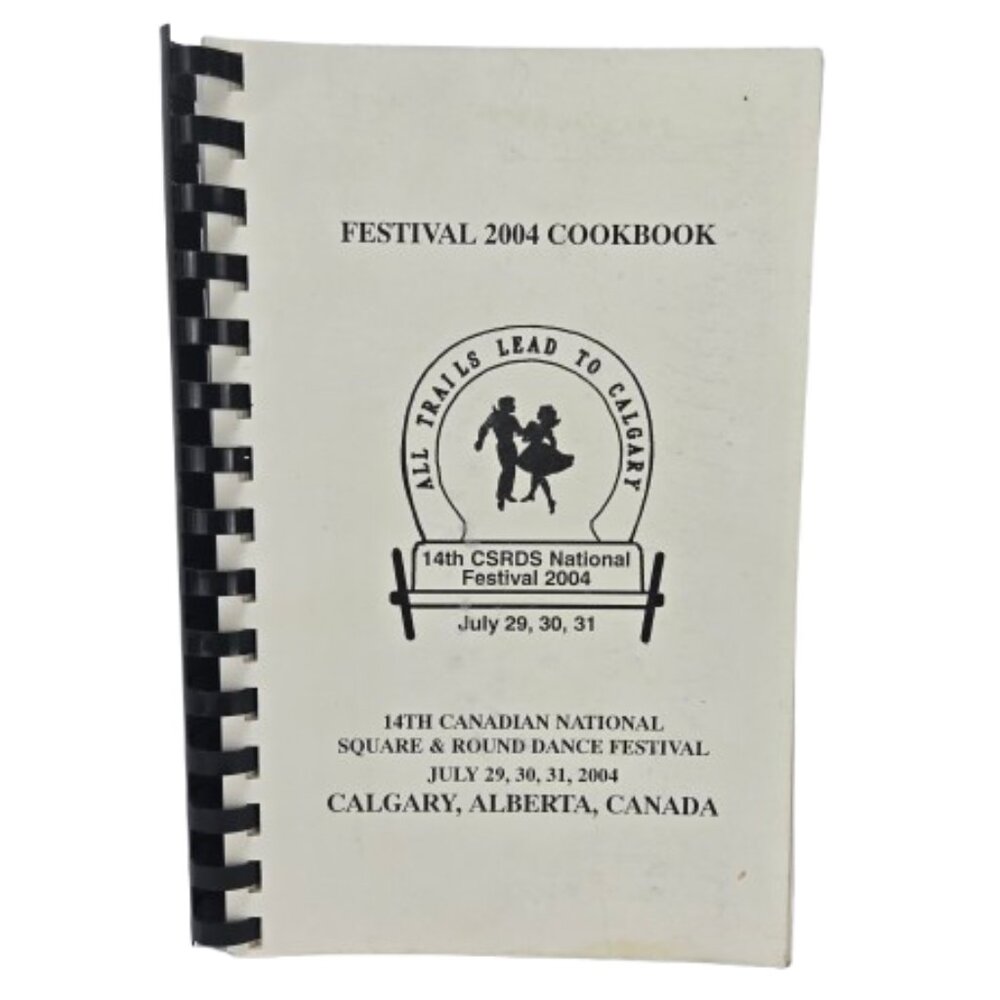 Vintage 2004 Cookbook National Square & Round Dance Festival Calgary Alberta